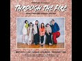 【THROUGH THE FIRE】Song by #イチナナライバー - Music Video🎙️ #17LIVE