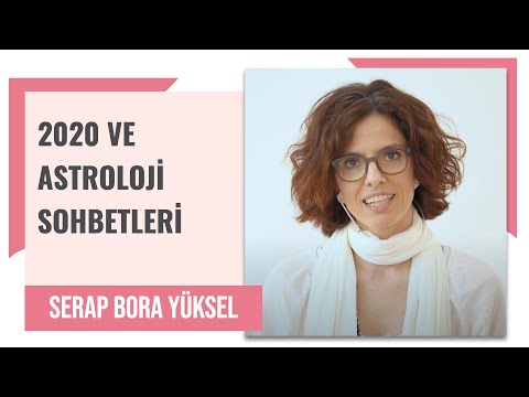 Astrolog Serap Bora Yüksel ile 2020 ve Astroloji Sohbetleri -1 | Uyanma Pratikleri - No3