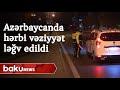 Azərbaycanda hərbi vəziyyət ləğv edildi