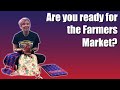 Are you ready for the Farmers Market?