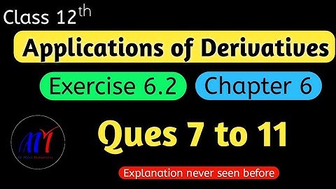 Chapter 6  Exercise 6.2 ( Ques 7 to 11 ) Application of Derivatives Class 12 Maths | NCERT Solutions