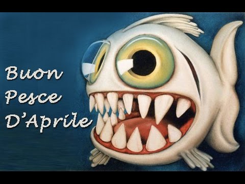 Buon Pesce d'Aprile - 1 Aprile - Primo Aprile