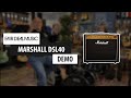 Marshall DSL40C | New Evolution Of The Dual Super Lead
