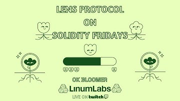 Lens Protocol on Solidity Fridays