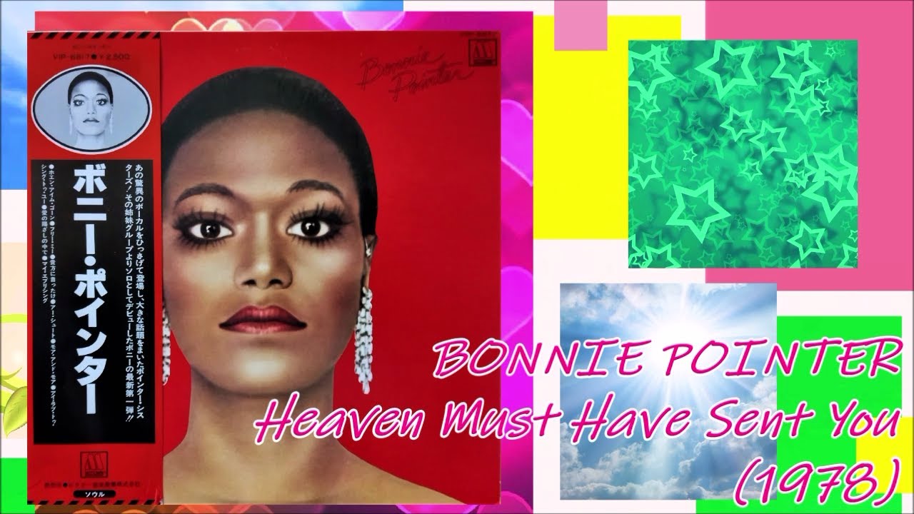 BONNIE POINTER Heaven Must Have Sent You (1978) Disco *The Pointer Sisters, The Elgins YouTube