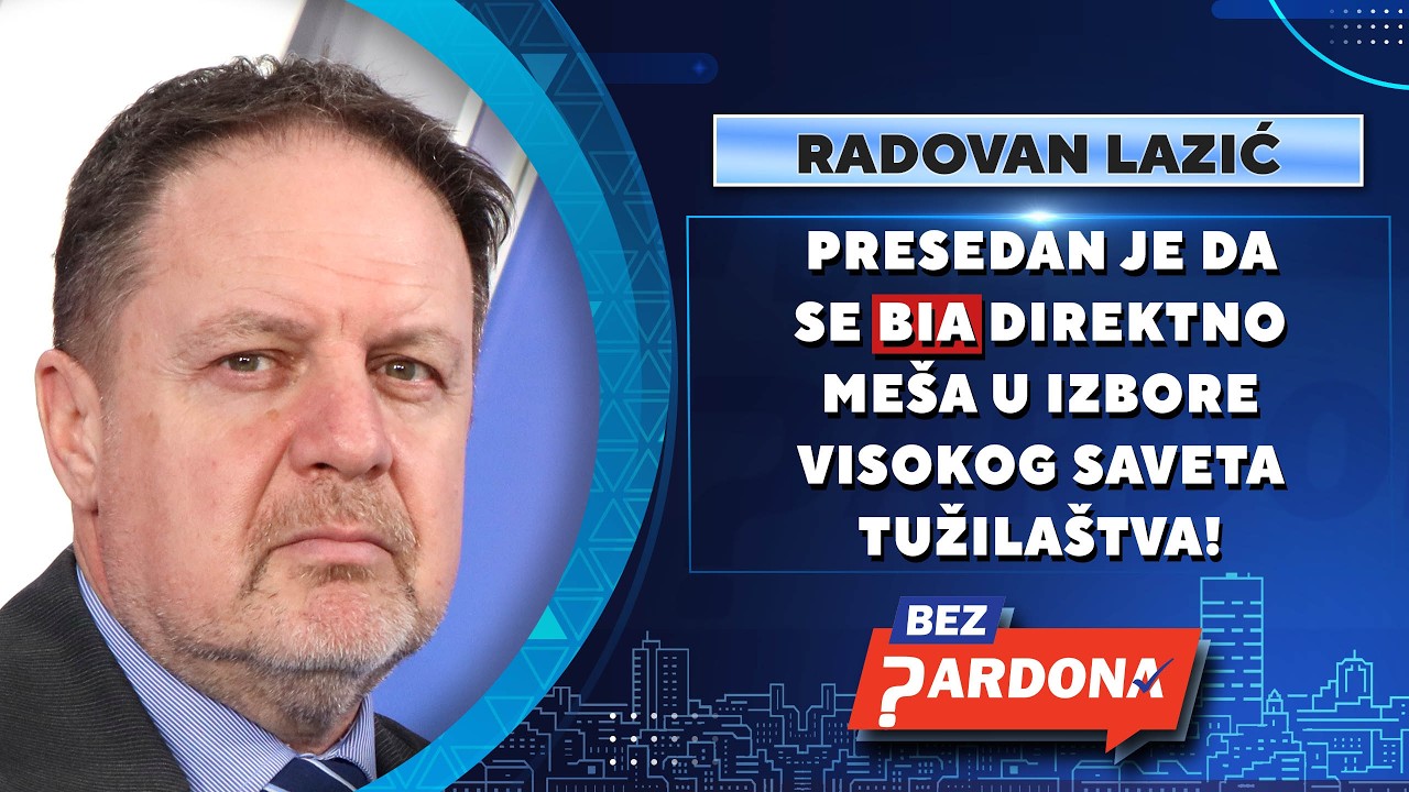 BEZ PARDONA | Radovan Lazić: Presedan je da se BIA direktno meša u izbore Visokog saveta tužilaštva!