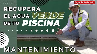 LIMPIAR AGUA VERDE DE UNA ALBERCA//PISCINA (POOL)// MANTENIMIENTO #parati  #alberca  #mantenimiento by INGENIERIA EN DIRECTO 199 views 6 months ago 25 minutes