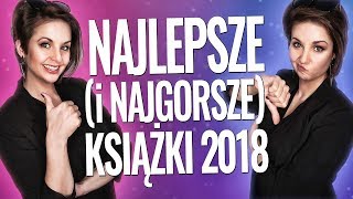 NAJLEPSZE i NAJGORSZE książki 2018 ⭐ podsumowanie roku