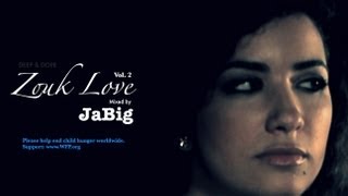 Kizomba Zouk Mix by JaBig (Love Dance 2013 Music