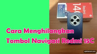 Cara Menghilangkan Tombol Navigasi Redmi 15C