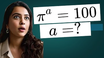 (pi^a = 100) USA | Can you solve this ? | A Nice Math Olympiad Problem