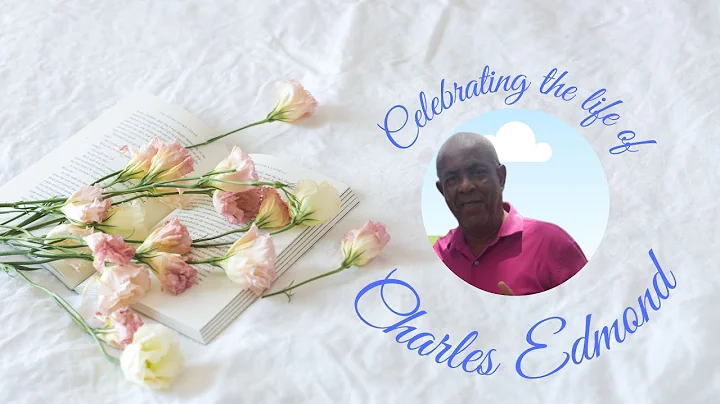 Celebrating the life of Charles Edmond