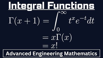 Introduction to Integral Functions: Gamma Function Explained