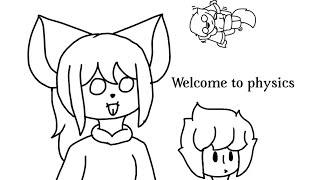 Welcome to physics with the first 3 gym leaders (read desc.)
