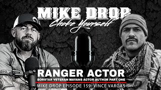 Ranger BORSTAR Actor Vince 'Rocco' Vargas Part One | Mike Ritland Podcast Episode 159