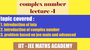 complex number | PART 1 | class 11 | JEE ADVANCED | RS SIR | IIT JEE MATHS ACADEMY