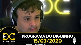 Programa do Diguinho -  15/03/2021