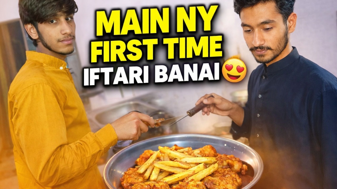MAIN NY FIRST TIME IFTARI BANAI 😍