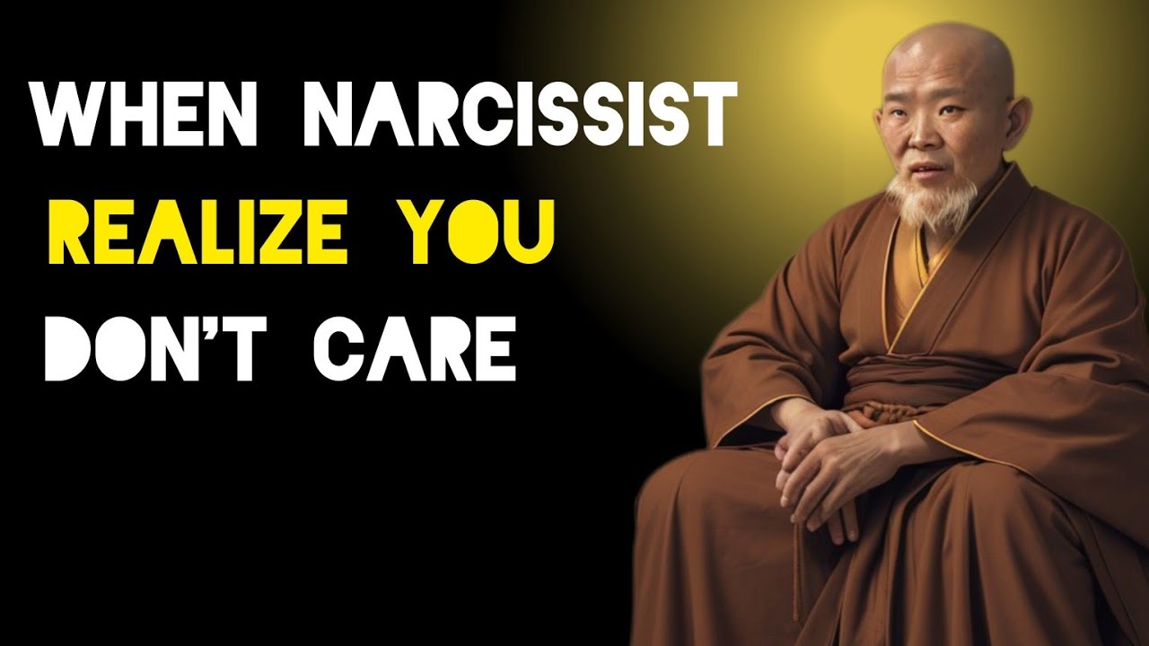 What Happens When A Narcissist Realises That You Don't Care Anymore - Zen And Buddhist Teachings