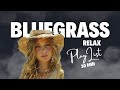 Feel Good Bluegrass: 30 Minutes of Upbeat Relaxation | Bluegrass Relax
