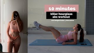 ABDOMINALES EN 10 MINUTOS | hourglass workout, killer abs workout