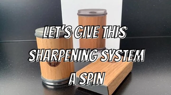 THE SHARPENING SYSTEM ILL RECOMMEND ?