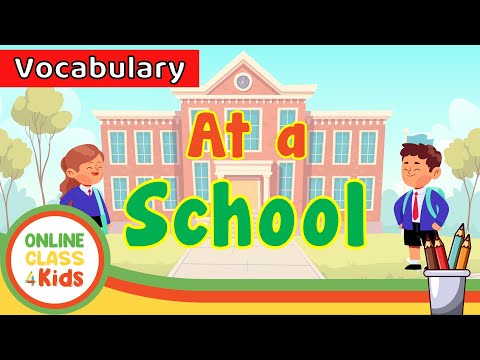 At a School | Educational Videos For Kids | Learn English - Talking Flashcards| Places at School