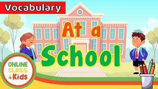 At a School | Educational Videos For Kids | Learn English - Talking Flashcards| Places at School