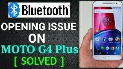 [100% WORKING] BLUETOOTH NOT WORKING ON MOTO G4 PLUS FIXED ||OutOfTheBoxInd!a