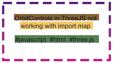 OrbitControls in ThreeJS not working with import map