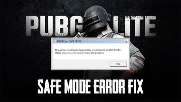 PUBG LITE SAFE MODE ERROR FIX
