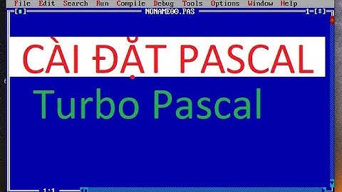 Cài đặt Turbo Pascal cho Win 10 64 bit