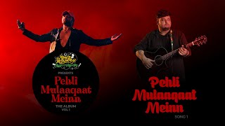 Pehli Mulaaqaat Meinn (Studio Version)| Pehli Mulaaqaat Meinn The Album | Shrey Gupta |
