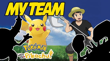 MY TEAM FOR POKEMON LET