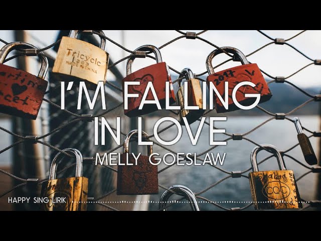 Melly Goeslaw - I'm Falling In Love (Lirik) class=