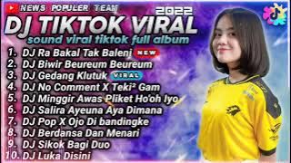DJ TIKTOK VIRAL TERBARU 2022 - DJ RA BAKAL TAK BALENI - DJ DALANE GUSTI REMIX TIKTOK FULL ALBUM 2022