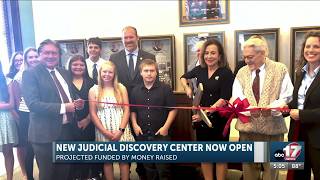 Grand opening held for Judicial Discovery Center