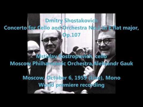 Dmitri Shostakovich: Cello Concerto No.1 - Mstislav Rostropovich, Aleksandr Gauk (Audio video)