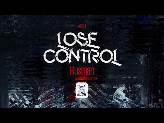 Husman - Lose Control