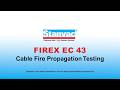 FIREX EC 43 Fire Cable Fire Propagation Testing