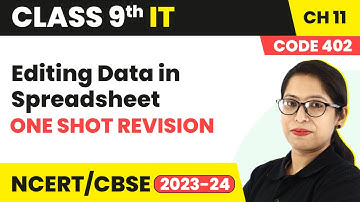 Editing Data in Spreadsheet - One Shot Revision | Class 9 Information Technology Ch 11 (Code 402)