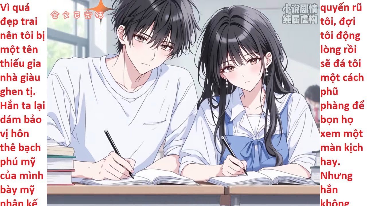 FULL Dùng 'Mỹ Nhân Kế' hại tôi, thiếu gia nhà giàu vô tình 'ship' luôn vợ cho tôi