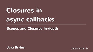 Scopes and Closures In-depth 21 - Closures In async Callbacks