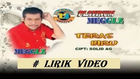 Meggi Z ~Teras Biru ~Lirik