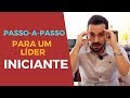 Como ser um lder de sucesso mesmo sendo iniciante