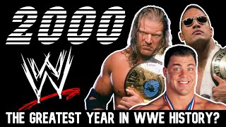 Why 2000 Was The Greatest Year In WWE History (wrestling documentary)