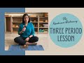 Montessori: The Three Period Lesson - Getting it Right!