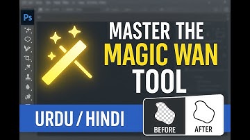 Photoshop Magic Wand Tool Explained | Easy Selection Tutorial In Urdu