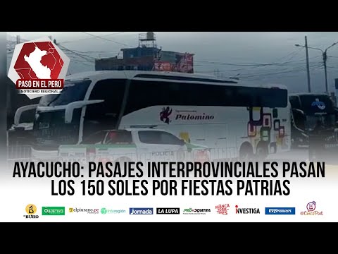 Pasajes interprovinciales pasan los 150 soles por fiestas patrias | Pasó en el Perú - 25 julio 2022