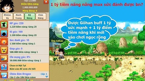 Ngọc Rồng Online - Được Gôhan buff 1 tỷ điểm tiềm năng + 1 tỷ sm khi mới chơi ngọc rồng